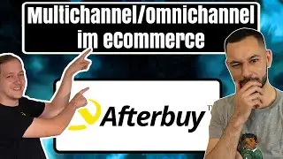 Erfolgreich im eCommerce mit dem Multichannel-Tool von Afterbuy - Omnichannel/Multichannel m&ouml;glich!
