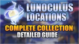 ALL 34 Lunoculus Locations (WITH TIMESTAMPS + DETAILED GUIDE!) Genshin Impact Hiisi Island