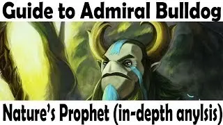[A]dmiral Bulldog Offlane Nature Prophet In-Depth Analysis (DK vs Alliance TI3)