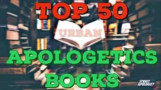 MY MUST HAVE APOLOGETICS BOOKS | Vocab Malone