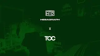 HTD HESAGRAPH x TOC