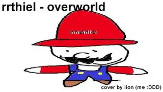 rrthiel - overworld (cover by me)