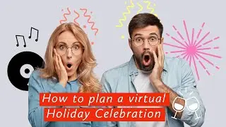 HOW TO PLAN A VIRTUAL HOLIDAY CELEBRATION / 10 EASY STEPS / BLACKTie