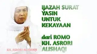 ijazah surat yasin romo kh. Asrori Al ishaqi agar tercapai hajat