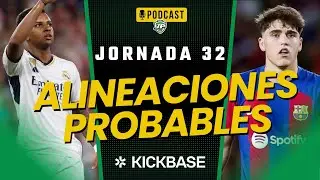🎙 ALINEACIONES PROBABLES JORNADA 32 en FANTASY 🏆 PREVIA con LESIONADOS, SANCIONADOS y DUDAS