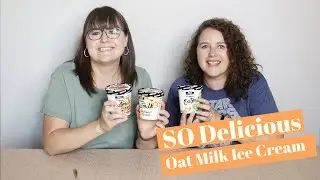 Trying SO Delicious Oat milk dairy free ice cream!