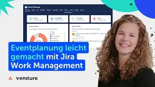 Eventplanung mit Jira Work Management?! Wir zeigen Dir wie das geht