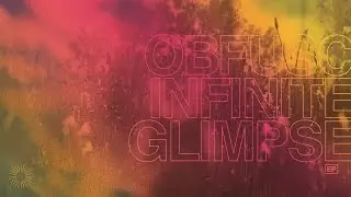 Obfusc / Infinite Glimpse EP (Official Audio)