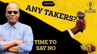 Any Takers? | Truth in The Afternoon with Dr. Ken Harris