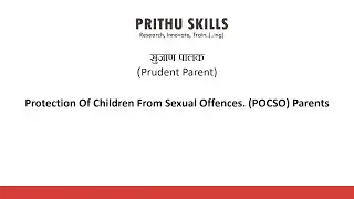 The Protection of Children from Sexual Offences, 2012 (POCSO).(As amended in 2019)For Adults
