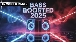 BASS BOOSTED 🎧 Extreme Dj remix 2025 🔊 Speaker Destroyer Edition | TN Music Channel
