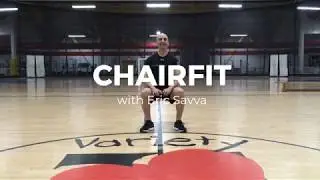 CHAIRFIT with Eric Savva