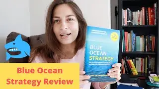 Blue Ocean Strategy - Book Review and Summary