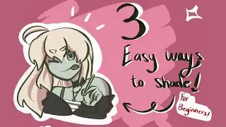 THREE Easy Shading Techniques for Beginners! || From an Animation Student