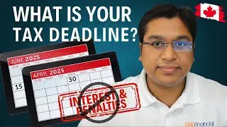 Canadian Tax Deadlines Explained