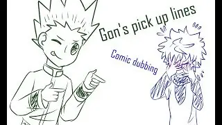[Comic Dub/HxH] Gon's pick up lines
