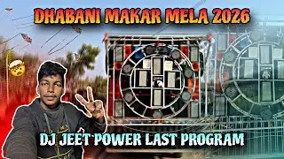 DHABANI MAKAR MELA 2026 DJ JEET POWER ⚡️#dj #djjeetpower 