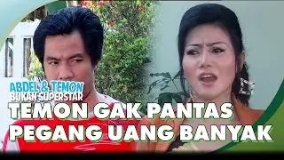 Temon Gak Pantas Pegang Uang Banyak | ABDEL & TEMON BUKAN SUPERSTAR