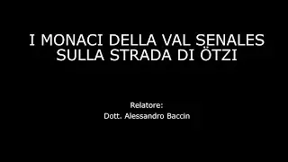 I monaci della Val Senales sulla strada di Ötzi