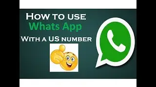 How to use Whats App with Fake US Phone Number Latest Method (No SIM Card | No Primo App) HINDI !!