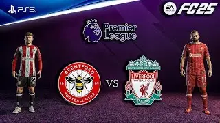FC 25 | PREMIER LEAGUE | BRENTFORD VS LIVERPOOL | LEGENDARY CLASS DIFFICULT..