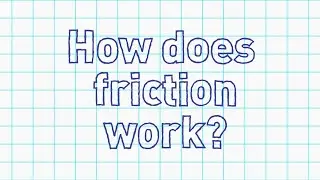 How does friction work? | Science of Safety