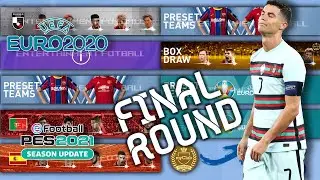 UEFA EURO 2020&trade; X FINAL ROUND ||LAST EURO EVENTS || Campaign And Free Events || PES2021 ||