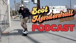 ONEWHEEL OR VESC?  / Scot Mendenhall Friends Podcast #37