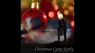Christmas Came Early Official Lyric Video