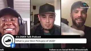It SNKR Talk Podcast ep. 04: Best SNKR Pickup of 2020!
