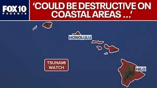 Tsunami Alert issued in Hawaii, Alaska after massive earthquake | FOX 10 Phoenix