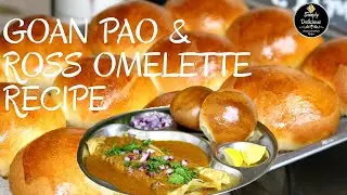 GOAN PAO WITH ROSS OMELETTE | SIMPLY DELICIOUS