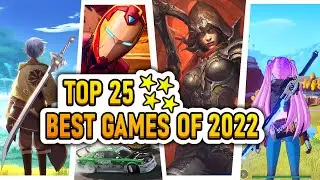 Top 25 Best Android & iOS Games of 2022 -  OFFline / Online