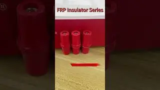 FRP Insulator Series#shorts