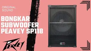 BONGKAR SUBWOOFER PEAVEY SP118 ORIGINAL USA