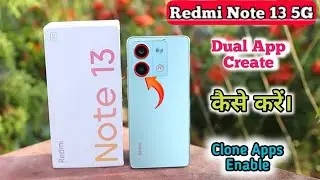 Redmi Note 13 5G Mein Clone App Kaise Create Kare , How To Create Dual App Setting In Redmi Note 13