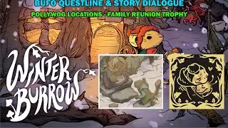 Winter burrow - All Bufo quest line & story - Pollywog location & pickaxe upgrade - Family reunion