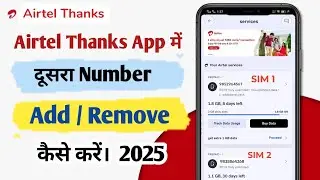airtel app me 2 number kaise add kare 2025|Airtel thanks app me dusra number kaise jode