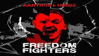 Aarthos & HU2Dz - Freedom Fighters (Rush style)