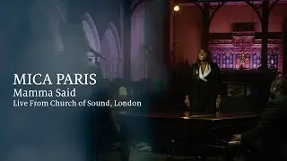 Mica Paris - Mamma Said (Live from the Church of Sound, London)