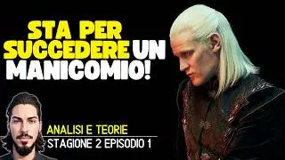 House Of The Dragon 2 Ep 1 -- È UN DISASTRO ANNUNCIATO | Analisi e Teorie