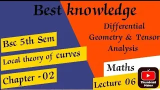 Helix or circular Helix | | Local theory of curves chapter 02| Bsc 5th semester Maths  | Lecture 06