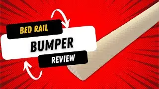 Toddler Bed Rail Bumpers Review