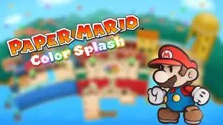 I am still not excited (Paper Mario Color Splash #1)