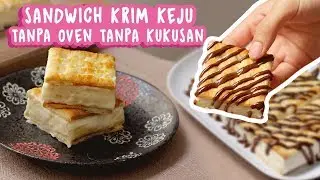 MEMBUAT SANDWICH KRIM KEJU | TANPA OVEN TANPA KUKUSAN #2