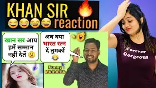 खान सर आप हमें सम्मान नही देतें😕 | Khan Sir Funny Moments😁| Reaction अब क्या भारत रत्न दे तुमकों😂