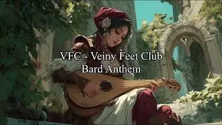 Veiny Feet Club Bard Anthem (Gw2 Guild)