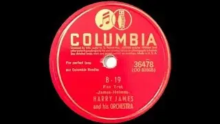 B-19 - Harry James, 1941