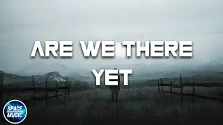 32Stitches - Are We There Yet (Lyrics) Ft.BAER
