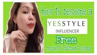 HOW TO BE A YESSTYLE INFLUENCER | FREE PRODUCTS & DISCOUNTS | YESSTYLE100K | Code BLOOM21+LHORSEF28